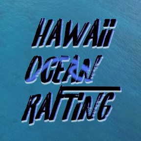Hawaii Ocean Rafting